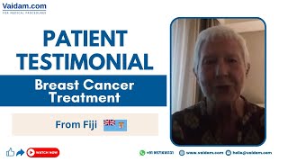 Happy Patient from Fiji I Breast Cancer Treatment in India